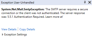 The SMTP server requires a secure connection or the client was not authenticated. The server response was: 5.5.1 Authentication Required.